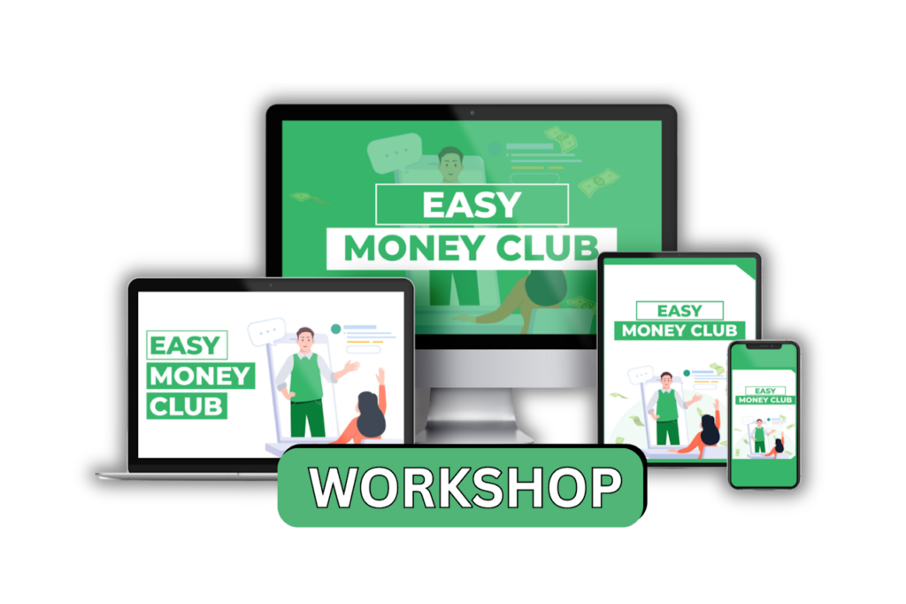 Easy Money Club Workshop
